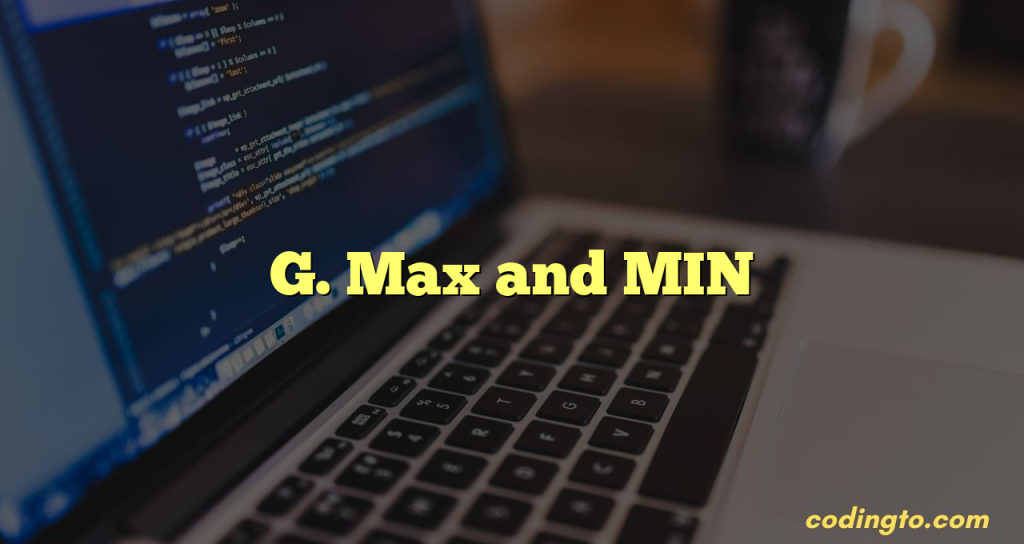 G Max And Min Codeforces Problem Solution In C Codingto