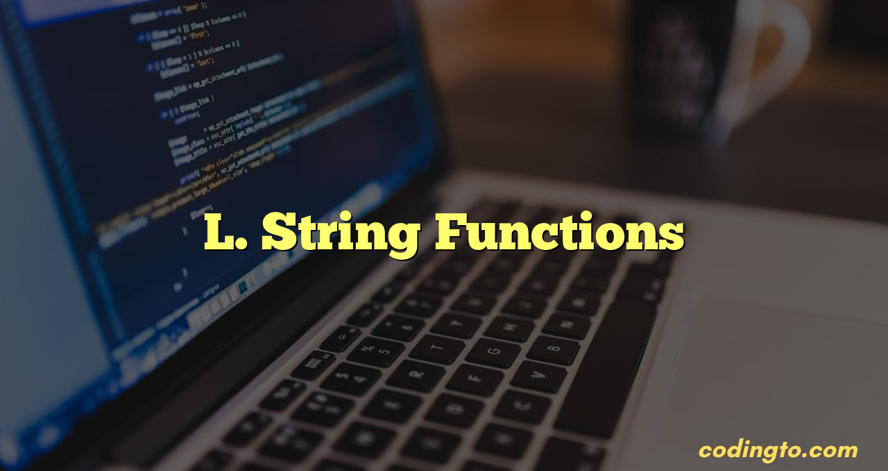 L String Functions Codeforces Problem Solution In C CodingTo