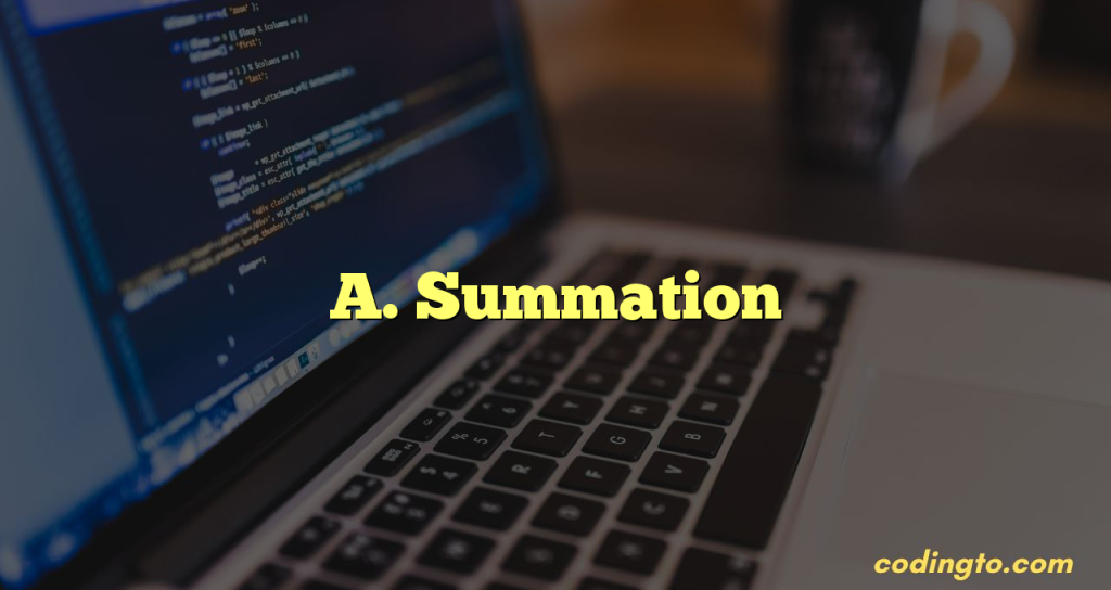 A. Summation – Codeforces Problem Solution In C - CodingTo.com