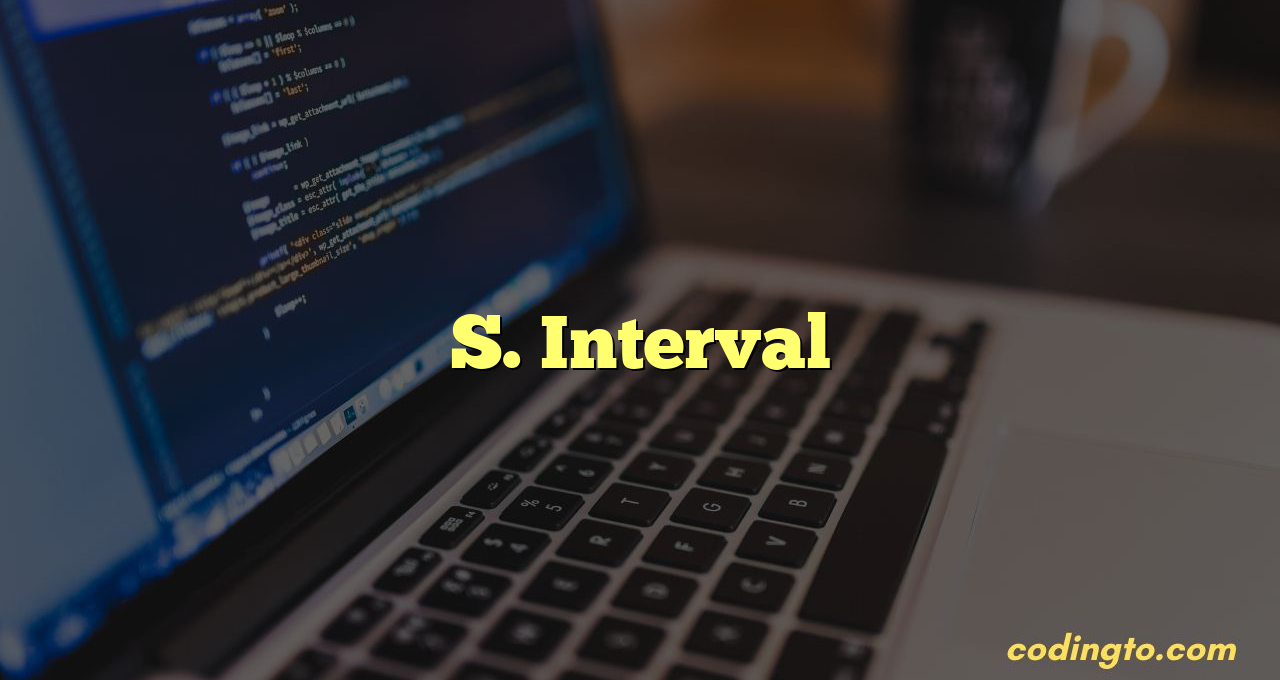 S. Interval